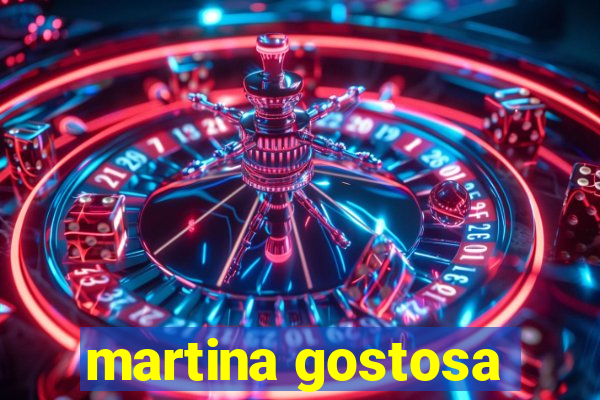 martina gostosa